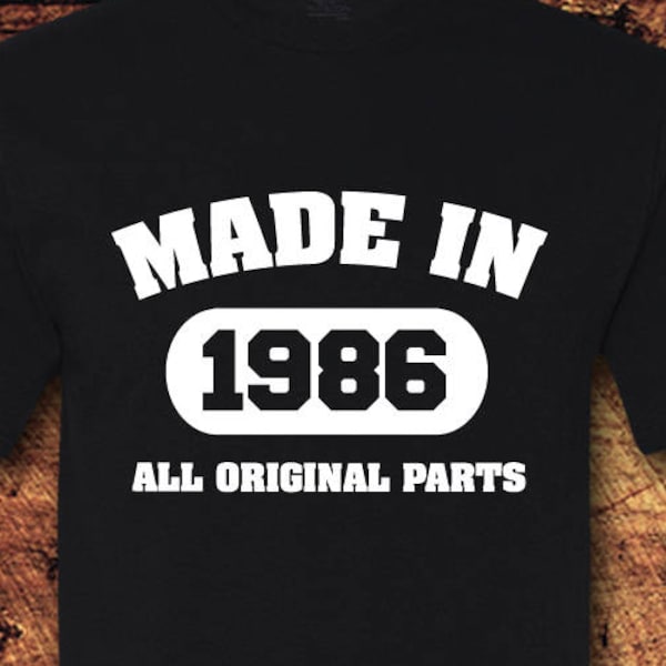 In 1986 gemaakt, alle originele onderdelen, gemaakt in 1986 Shirt, 33e verjaardag, 33 verjaardag, 33e verjaardag Shirt, 33 verjaardag Shirt, Gift van de verjaardag