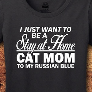Russian Blue, Russian Blue Shirt, Russian Blue Gift, Russian Blue Mom, Russian Blue T Shirt, Cat Gift, Cat Mom, Cat, T-Shirt, Shirt, Tee