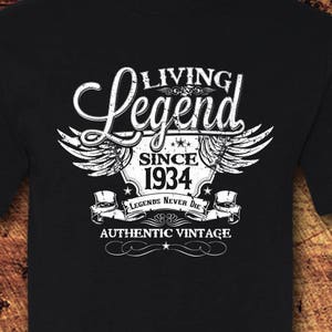 Living Legend Since 1934, 90th Birthday, 90 Birthday, 90th Birthday Shirt, 1934, Living Legend, Birthday, Birthday Gift, Birthday Shirt