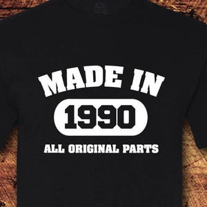 Fabricado en 1990, todas las piezas originales, camiseta fabricada en 1990, 34.º cumpleaños, 34.º cumpleaños, camiseta del 34.º cumpleaños, camiseta del 34.º cumpleaños, regalo de cumpleaños