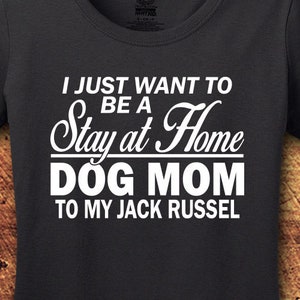 Jack Russel, Jack Russel Shirt, Jack Russel Gifts, Dog Mom Gift, Dog Mom, Dog Mom Shirt, Dog Shirt, Gift For Her, T-Shirt, Shirt, Tee