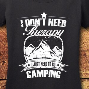 Camping Therapy, Camping T Shirt, Camping TShirt, Camping T-Shirt, Camping Shirt, Camping Shirt For Women, Shirt, Tee, T Shirt
