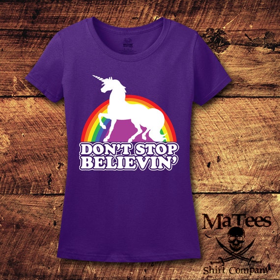 Don't Stop Believin', Unicorn, Unicorn Shirt, Graphic Tee, Graphic