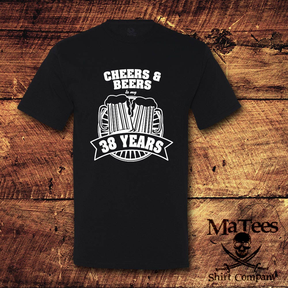 Cheers and Beers Cheers to 38 Years Cheers and Beers to 38 - Etsy