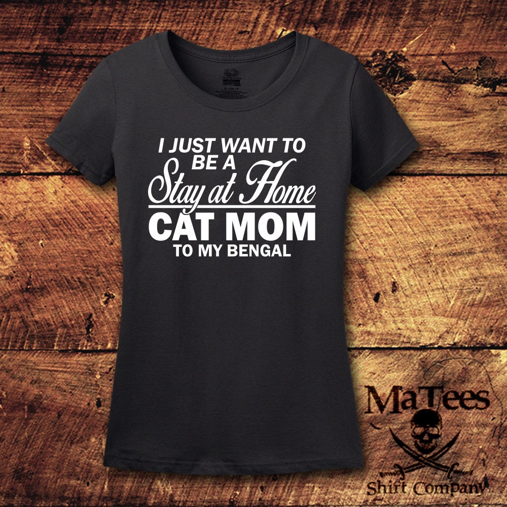 Bengal, Bengal Shirt, Bengal Gift, Bengal Mom, Bengal T Shirt, Cat Gift, Cat Mom, Cat Shirt, Cat, T-Shirt, Shirt, Tee