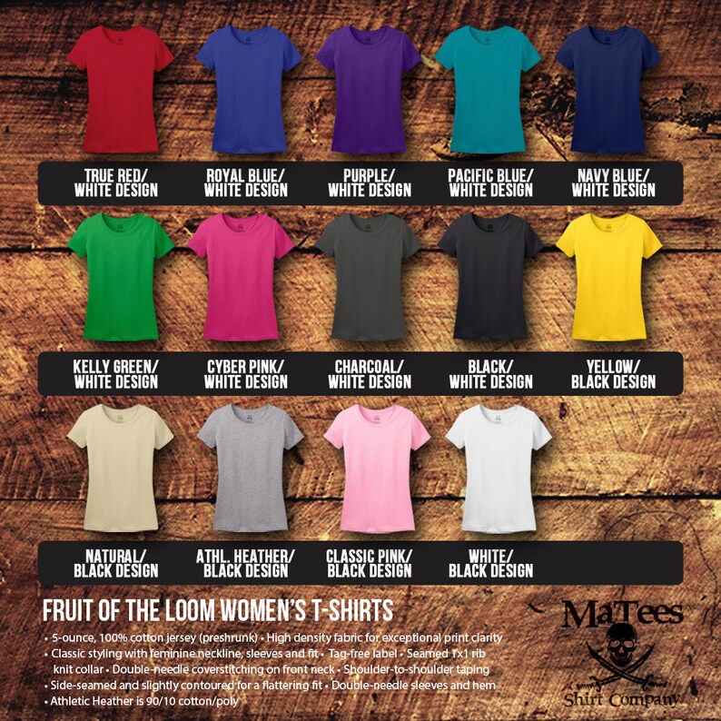 May include: A chart showing 12 different colors of women's t-shirts from Fruit of the Loom. The t-shirts are shown in a grid with the color name and design printed below each shirt. The text "Fruit of the Loom Women's T-Shirts" is printed at the bottom of the chart.