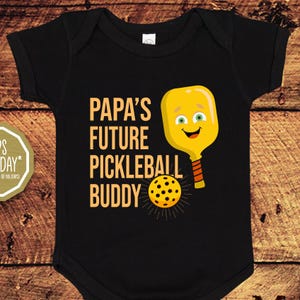 Papa&#39;s Future Pickleball Buddy, Baby Bodysuit One Piece, Pickleball, Pickleball Gifts, Pickleball Baby, Baby Pickleball, Pickleball Shirt