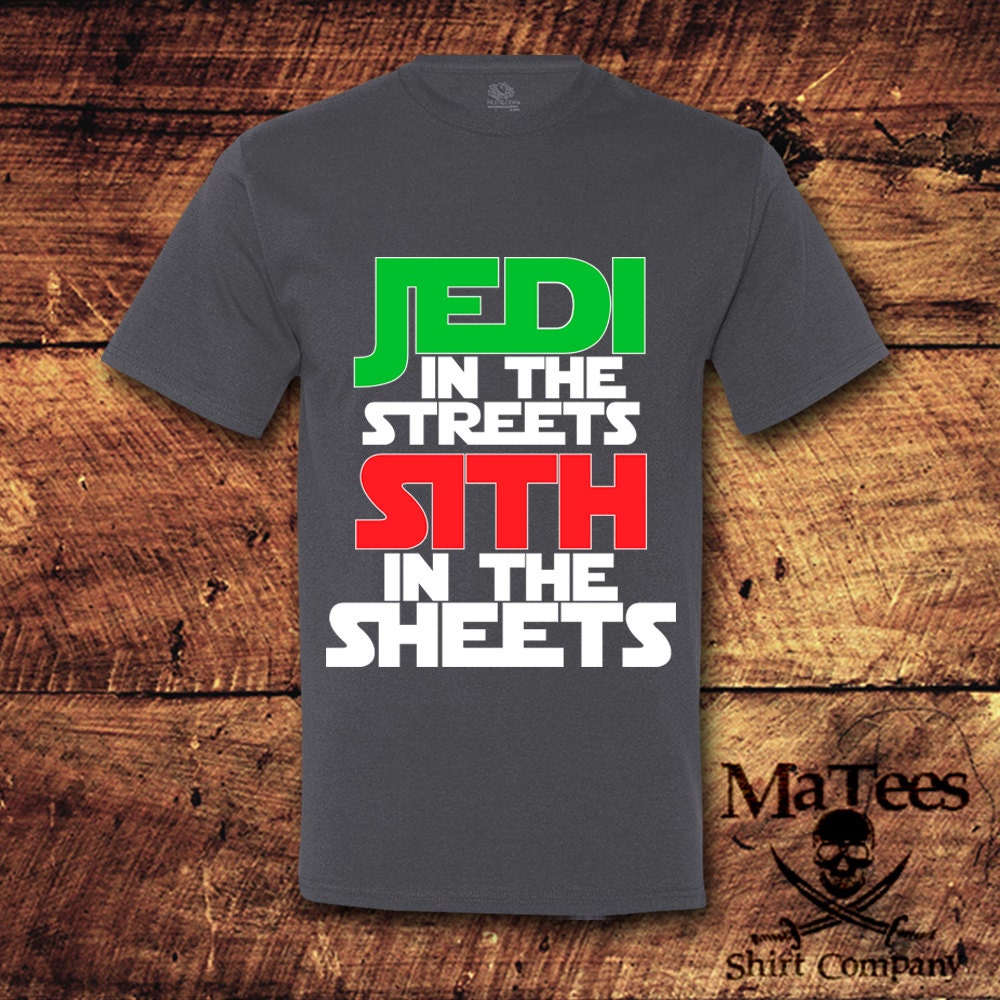 Jedi In The Streets Sith In The Sheets