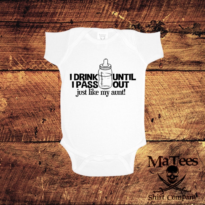 Drink Crawler Like My Aunt Drink Til I Pass Out Like My Auntie Funny Bodysuit For Girls Like My Aunt Shirt Funny Crawler For Boys