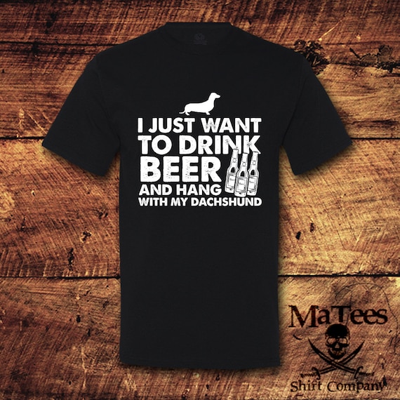 Daschund, Daschund Gift, Daschound, Daschund Shirt, Beer, Beer Shirt, Drinking Shirt, Drinking, Dog Lover Gift,  T-Shirt, Shirt, Tee