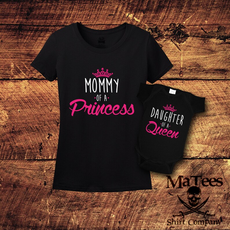 Mommy and Me Outfits, Mother Daughter Shirt, Mommy of a Princess, Daughter of A Queen, New born, New Mommy Gift, T-Shirts, Shirt, Tee 