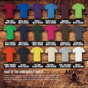 May include: A chart of 16 different colored t-shirts with white text underneath each shirt. The text reads the color of the shirt and "White Design". The text under the yellow shirt reads "Yellow/Black Design". The text under the natural shirt reads "Natural/Black Design". The text under the athletic heather shirt reads "Athl. Heather/Black Design". The text under the white shirt reads "White/Black Design". The text at the bottom of the chart reads "Fruit of the Loom Men's T-Shirts".