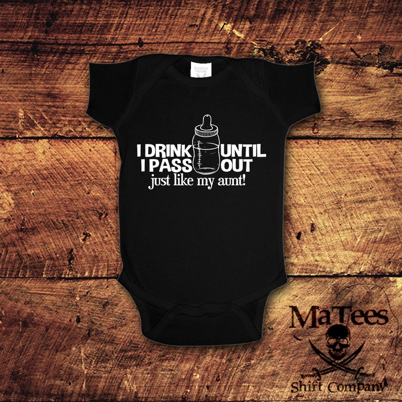 Drink Crawler Like My Aunt Drink Til I Pass Out Like My Auntie Funny Bodysuit For Girls Like My Aunt Shirt Funny Crawler For Boys