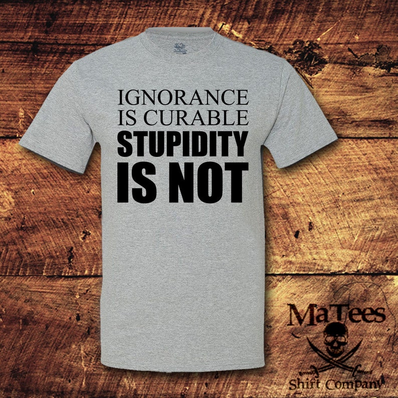Sarcasm, Sarcastic TShirt, Sarcastic, Sarcastic Gift, Sarcastic Shirts, Sarcasm Shirt, I Speak Fluent Sarcasm, Stupid, T-Shirt, Shirt, Tee image 3