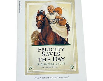 American Girl Pleasant Company BOOK Felicity Saves The Day 1774 Paperback Book 5 Vintage