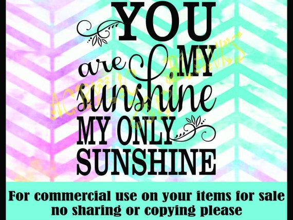 Download Free You Are My Only Sunshine Vector Silhouette Cameo Cricut Svg Etsy SVG Cut Files