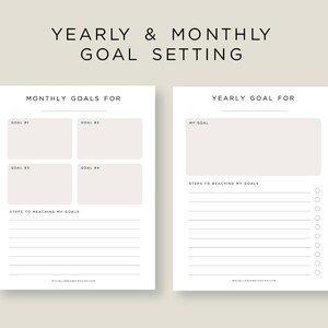 May include: A printable goal setting worksheet with sections for monthly and yearly goals. The worksheet includes space to write down goals and steps to reach them.