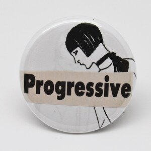 Progressive - Vintage Woman - 1.25" Pin - Button