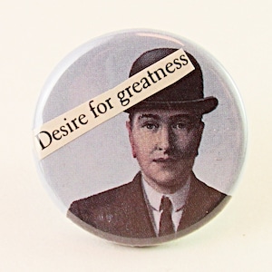 Desire for Greatness - 1.25&quot; button - Pin