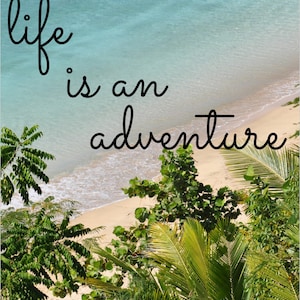 Life is an Adventure Print || Motivierende Zitate, Inspirierende Zitate, Home Deco, Haus Wandkunst, Dekoration, Wandkunst
