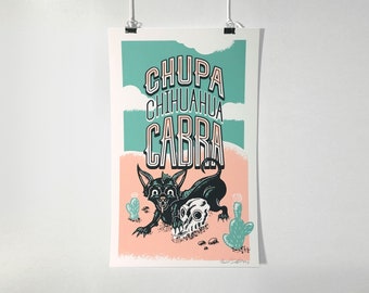 Chupa Chihuahua Cabra Screen Print
