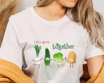 Let's Grow Together Vegetable Shirt, Gardening Tee, Vegetable Garden T-shirt, Veggie Shirt, Vegan Shirt, Cute Graphic Shirt, Vegetable Tee,