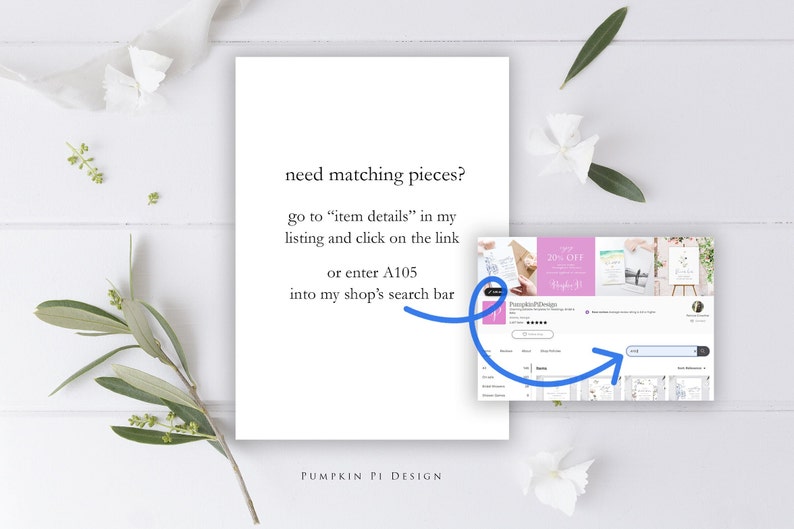 May include: A white card with black text that reads "need matching pieces? go to "item details" in my listing and click on the link or enter A105 into my shop's search bar PUMPKIN PI DESIGN". A blue arrow points to a screenshot of a computer screen showing a search bar with the text "A105" in it.