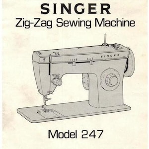 May include: Black and white line drawing of a Singer Model 247 zig-zag sewing machine. The machine has a white foot pedal and a white bobbin winder. The instruction booklet is for the Singer Company.