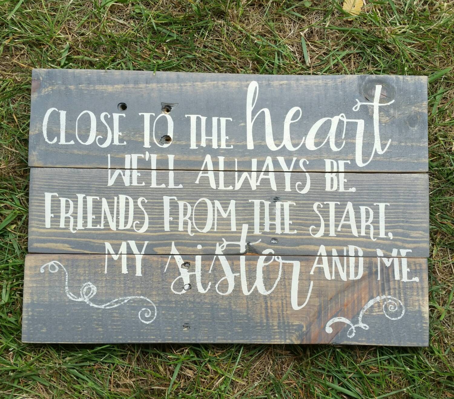 Sister Wood Sign Sister Signs Sisters Sign Sister Quotes Etsy