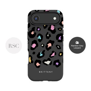 Grey Leopard iPhone 16 case, custom name rainbow spots 15, 14 Plus, 13 Pro, 12, 11, S24, S23, S22, S21 fe animal print hard slim cover