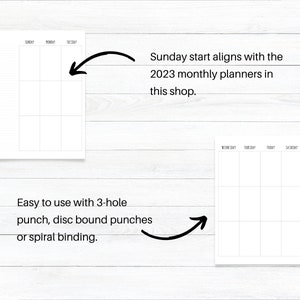 May include: Two blank weekly planner pages. The page on the left has the days of the week Sunday through Tuesday. The page on the right has the days of the week Wednesday through Saturday. The text "Sunday start aligns with the 2023 monthly planners in this shop." is written above the left page. The text "Easy to use with 3-hole punch, disc bound punches or spiral binding." is written below the left page.
