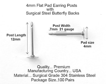 100 Pairs 4mm Surgical Steel Earring Posts, SS4-100, Flat Pad Posts and Butterfly Backs, Hypoallergenic, Made in the USA