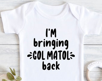 I'm bringing Gol Matol back Bodysuit, cute unique shirt, Muslim shirt, Islamic gift, Indian, Desi, Eid, Ramadan, Khala, chubby baby, funny