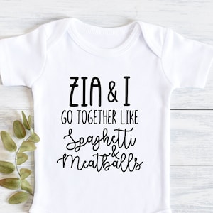 Zia e eu vamos juntos como body de espaguete e almôndegas, camisa de bebê fofa e engraçada, Nonno, Nonna, Italiana, Thea, Ciao, Bambina, cannoli