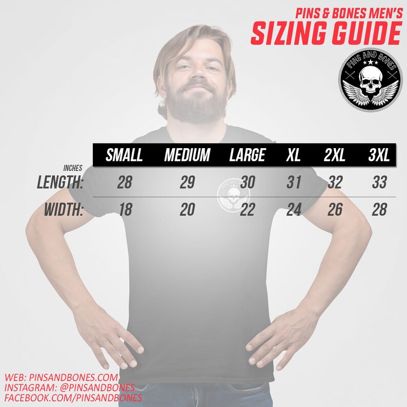May include: A sizing chart for men's t-shirts with the brand name "Pins & Bones" and a skull logo. The chart shows the length and width in inches for sizes small through 3XL.