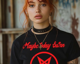 Maybe Today Satan Shirt Satan Goth Occult Funny Shirt Funny Alternative Clothing Baphomet Gothic Pentagram