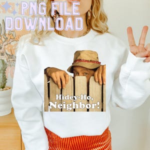 hidey ho neighbor, home improvement, hidey ho, retro, nostalgia, tool time, DIGITAL FILE, png