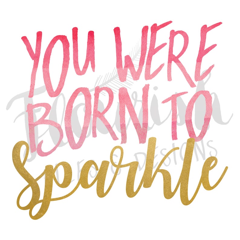 Download You Were Born to Sparkle Digital Cut File SVG PNG PDF | Etsy