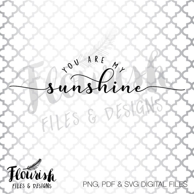 You Are My Sunshine Digital Cut File SVG PNG PDF Digital Etsy