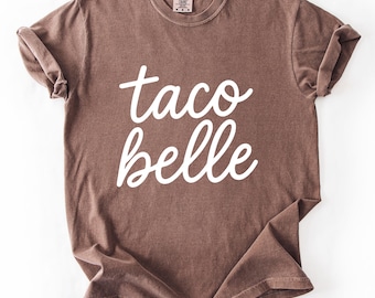 Taco Belle Comfort Colors® T-Shirt