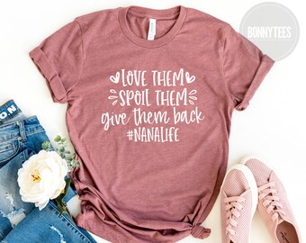 love nana life t shirts
