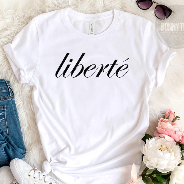 Liberte Shirt, Egalite, Femme, Equality, Freedom, French T-Shirt, Liberte Tee, Women's Shirt, Women's T-Shirt, Gift, Gift Tee, French Tee