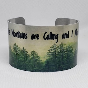 The Mountains Are Calling and I Must Go Cuff Bracelet. Unique design. Jewelry gift idea for him or her by Enliven Natural