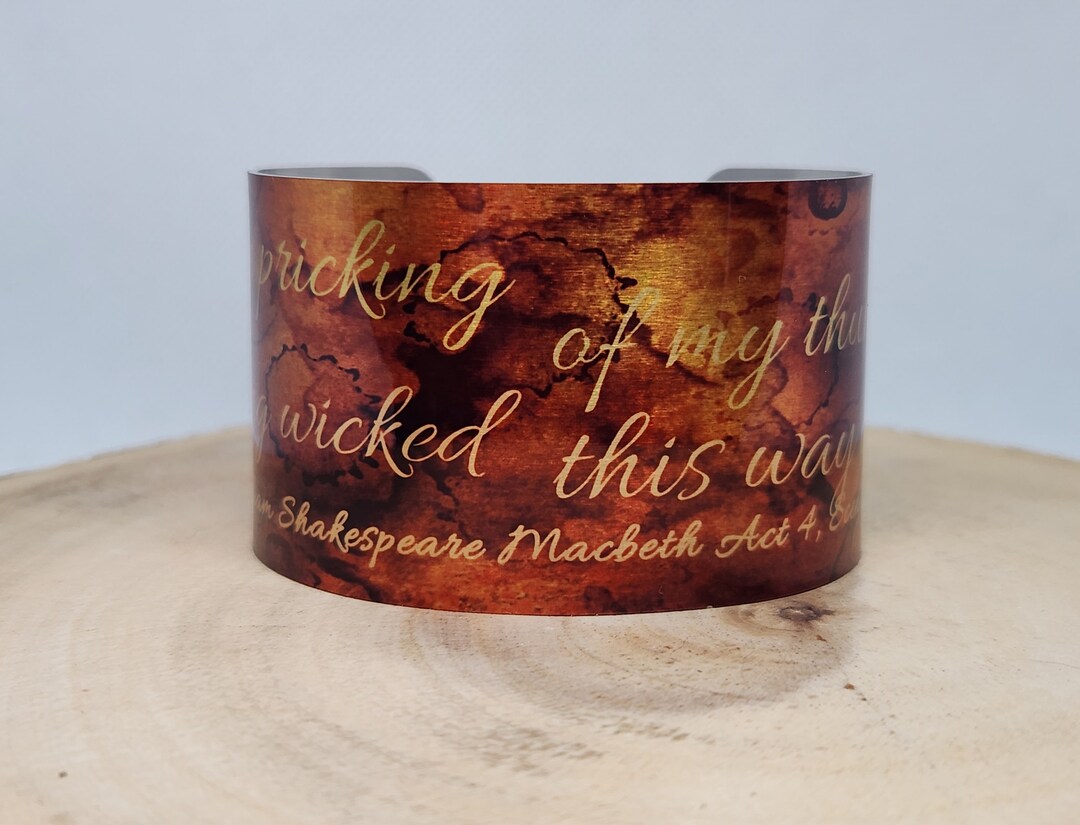 William Shakespeare Macbeth Quote Something Wicked This Way Comes Cuff ...