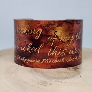 William Shakespeare Macbeth Quote Something Wicked This Way Comes Cuff Bracelet. Unique gift for her or him by Enliven Natural
