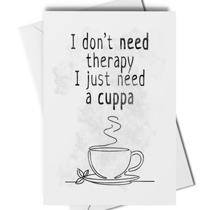 Funny tea art print or greetings card, tea birthday card, tea blank card, tea print, kitchen decor, cuppa print, kitchen wall art, cafe art