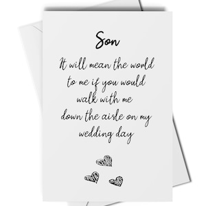 Puede incluir: Una tarjeta blanca con texto negro que dice "Hijo Significar&aacute; el mundo para m&iacute; si quisieras caminar conmigo por el pasillo el d&iacute;a de mi boda". Hay tres peque&ntilde;os corazones dibujados en la parte inferior de la tarjeta.