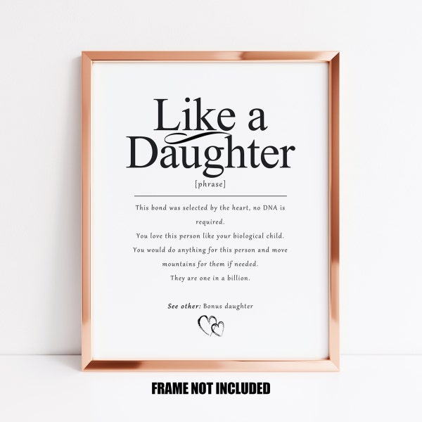 Like a daughter definition art print, gift for bonus daughter, gift for stepdaughter, daughter in law wedding gift, adopted daughter gift