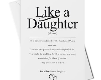 Like a daughter definition card, bonus daughter card, daughter in law card, love you like a daughter card, future daughter, adopted daughter