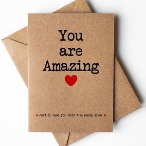Vous êtes une carte de voeux incroyable, une carte d'encouragement, une carte d'affirmation de soi, une carte de remerciement, une carte fière de vous, une carte que vous avez reçue, des félicitations